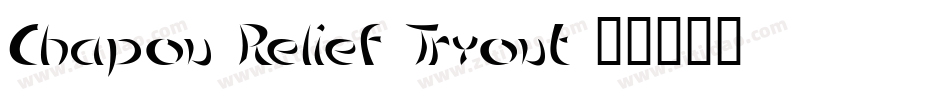 Chapou Relief Tryout字体转换